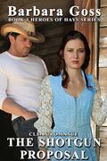 The Shotgun Proposal by Barbara Goss