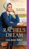 Rachel's Dream (Hope Chest of Dreams #3) by Lisa Jones Baker