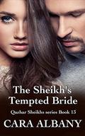 The Sheikh's Tempted Bride (Qazhar Sheikhs #13) by Cara Albany