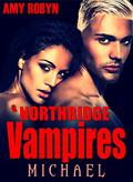 Michael (Northridge Vampires #4) by Amy Robyn