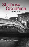 Shadow Guardian: An O'Brien Tale (The O'Brien Tales #3) by Stacey Reynolds