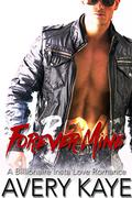 Forever Mine (Billionaire Insta-Love #8) by Avery Kaye