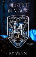 Justice in Magic (The Chronicles of Evvalor #1) by Ky Venn