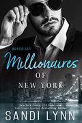 Millionaires of New York Box Set: Featuring Four Standalone Millionaire Romance Novels Set in New York City by Sandi Lynn