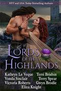 Lords of the Highlands: Seven Great Highland Romances by Kathryn Le Veque, Eliza Knight
