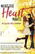 What the Heart Wants: An Opposites Attract Anthology by T.M. Franklin