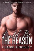 Could Be the Reason by Claire Kingsley