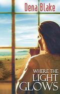 Where the Light Glows by Dena Blake