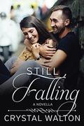 Still Falling (Home In You #0) by Crystal Walton