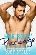 Her Boss' Package: A Billionaire and Virgin Romantic Comedy by Ruby Steele