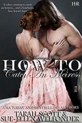 How to Catch an Heiress (The Marriage Maker #4) by Allie Mackay