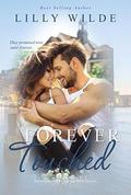 Forever Touched (The Untouched #6) by Lilly Wilde