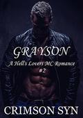 Grayson  (Hell's Lovers MC, #2)  (A Hell's Lovers MC) by Crimson Syn
