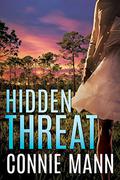 Hidden Threat (Safe Harbor #2) by Connie Mann