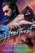 Heartbeat (Rhythm and Rhyme #3) by Harper Logan