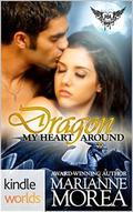 Dragon My Heart Around (Paranormal Dating Agency Universe) by Marianne Morea