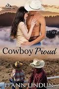 Cowboy Proud (Black Mountain #1) by D'Ann Lindun