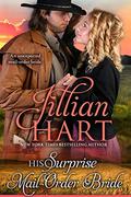 His Surprise Mail Order Bride by Jillian Hart