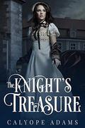 The Knight's Treasure by Calyope Adams