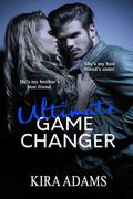 Ultimate Game Changer by Kira Adams