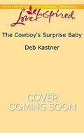 The Cowboy's Surprise Baby (Cowboy Country #3) by Deb Kastner