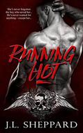 Running Hot (Hell Ryders MC #2) by J.L. Sheppard