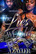 The Lies We Told by A'zayler