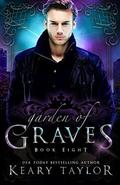 Garden of Graves by Keary Taylor