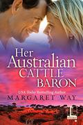 Her Australian Cattle Baron (The Australians #2) by Margaret Way