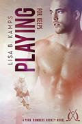 Playing For Keeps by Lisa B. Kamps