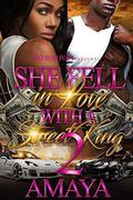 She Fell In Love With A Street King 2 by Amaya