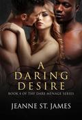 A Daring Desire by Jeanne St. James