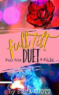 Full Tilt Duet Box Set by Emma Scott