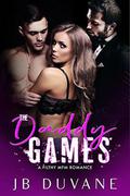 The Daddy Games: A Filthy MFM Romance by J.B. Duvane