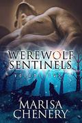 Werewolf Sentinels-Volume Two by Marisa Chenery