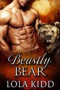 Beastly Bear (Shifter Brides Everafter #2) by Lola Kidd
