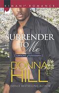 Surrender to Me  (The Lawsons of Louisiana) by Donna Hill