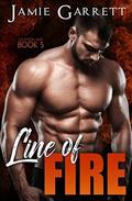Line of Fire (Southern Heat #5) by Jamie Garrett
