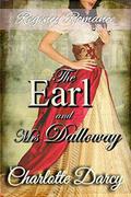 Regency Romance: The Earl and Mrs. Dalloway: Sweet and Inspirational Historical Romance by Charlotte Darcy