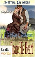Montana Sky: Snare His Heart (Loving A Rancher #5) by Caroline Clemmons