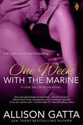 One Week With the Marine (Love on Location #1) by Allison Gatta