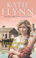 The Liverpool Rose by Katie Flynn