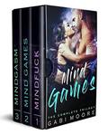 Mind Games - A Bad Boy Romance With A Twist  (The Complete Trilogy) by Gabi Moore