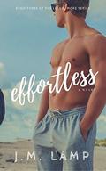 Effortless (Less Is More #3) by J.M. Lamp