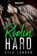 Ridin' Hard  (Ridin' Dirty, Book Two) by Ella London