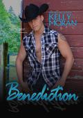 Benediction: (Cattenach Ranch #2) by Kelly Moran