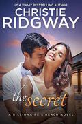 The Secret (Malibu and Ewe  (Billionaire's Beach) #6) by Christie Ridgway