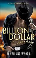 Billion Dollar Cowboy - A Billionaire Romance by Louisa Maggio