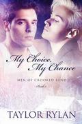 My Choice, My Chance by Taylor Ryan