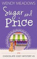 Sugar and Price by Wendy Meadows